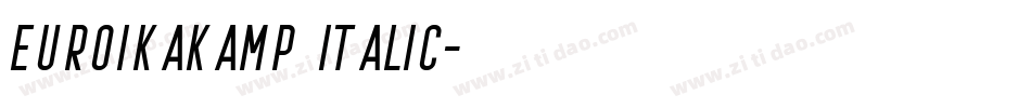 EuroikaKamp Italic字体转换